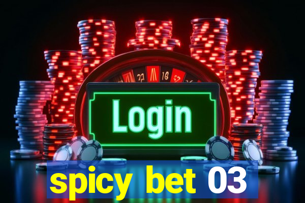 spicy bet 03