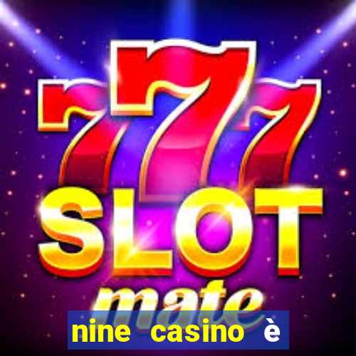 nine casino è legale in italia