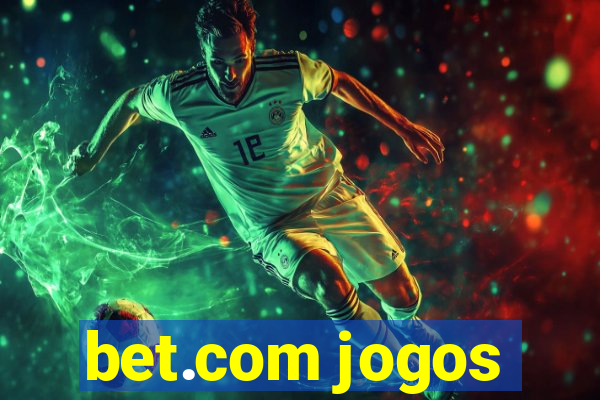 bet.com jogos