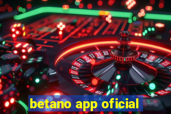 betano app oficial