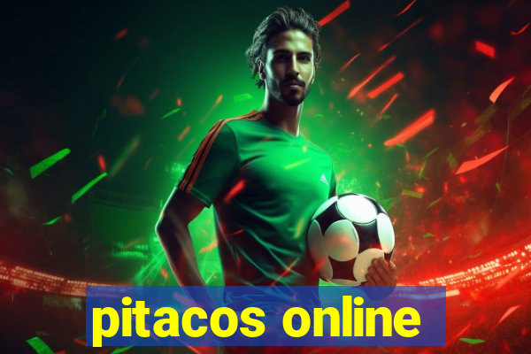 pitacos online