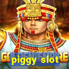 piggy slot