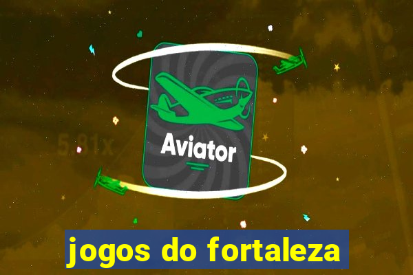 jogos do fortaleza