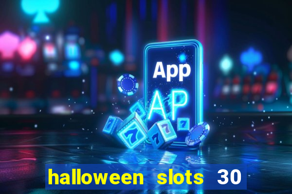 halloween slots 30 linhas online