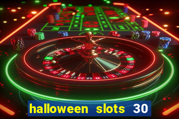 halloween slots 30 linhas online