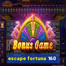 escape fortuna 160