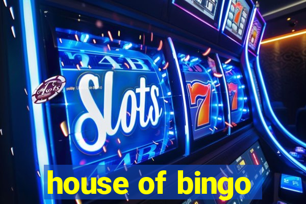 house of bingo