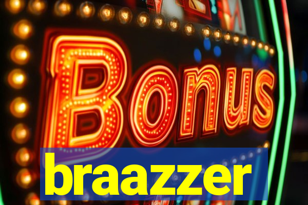 braazzer