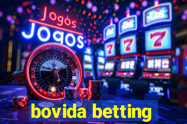 bovida betting