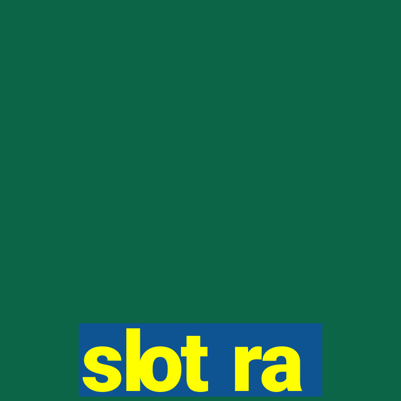 slot ra