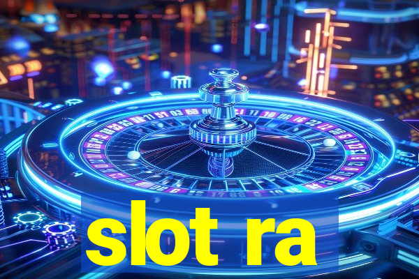 slot ra