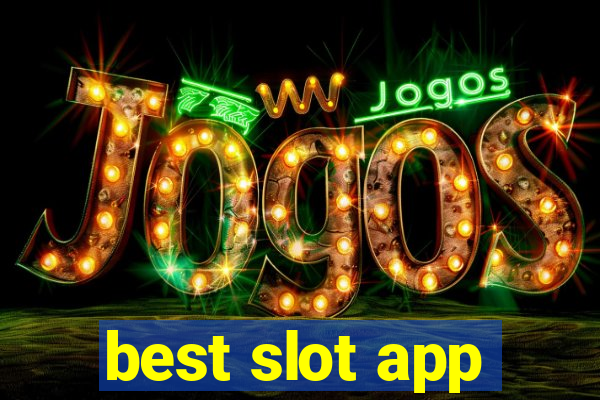 best slot app