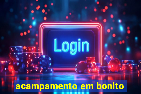 acampamento em bonito