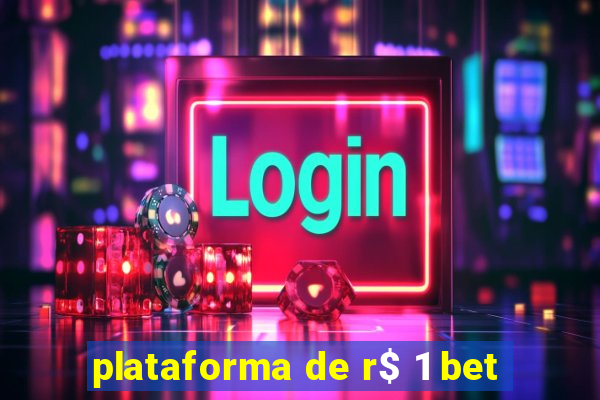 plataforma de r$ 1 bet