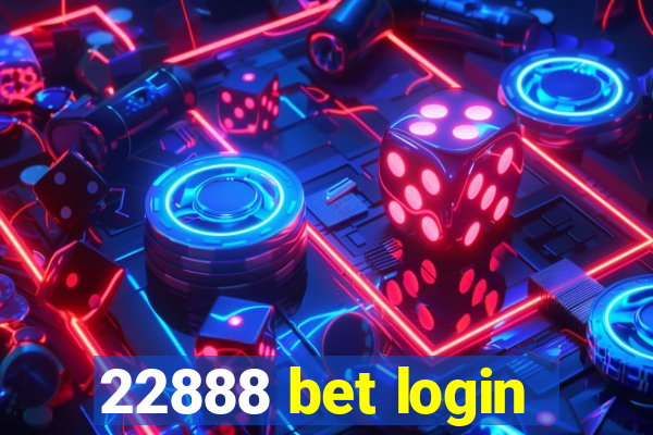 22888 bet login