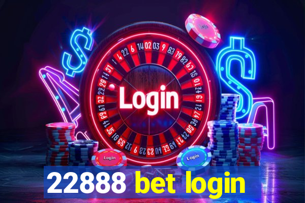 22888 bet login