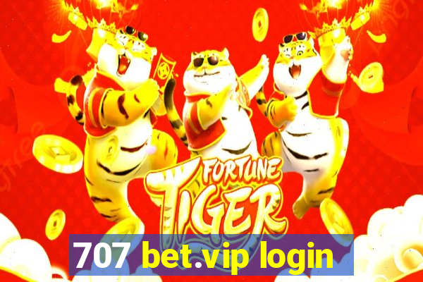 707 bet.vip login