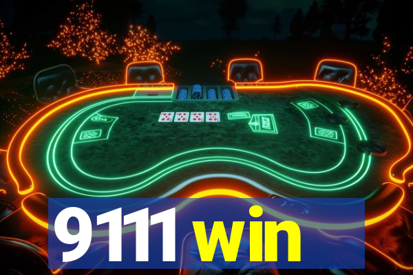 9111 win