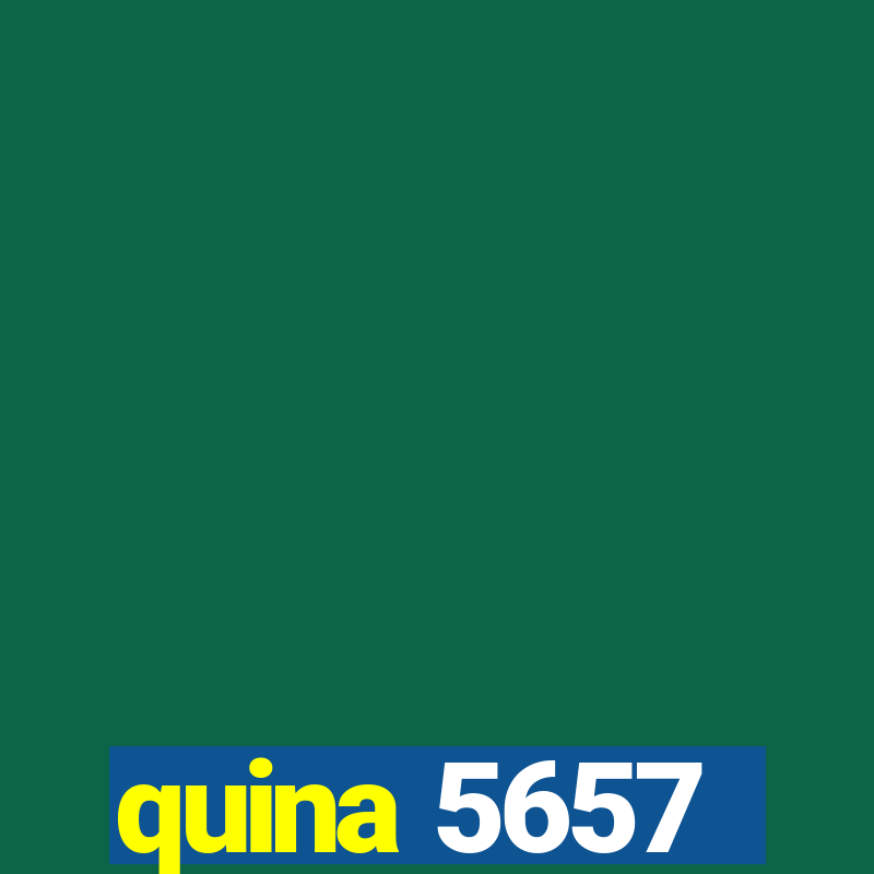 quina 5657