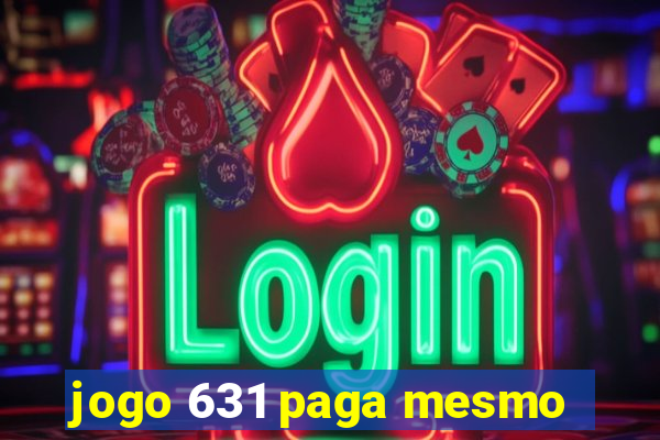 jogo 631 paga mesmo