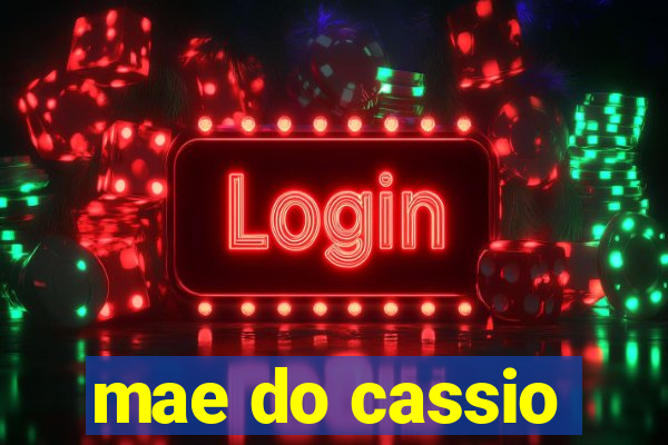 mae do cassio