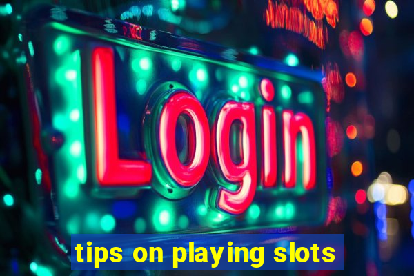 tips on playing slots