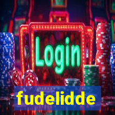 fudelidde