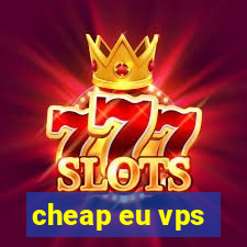 cheap eu vps