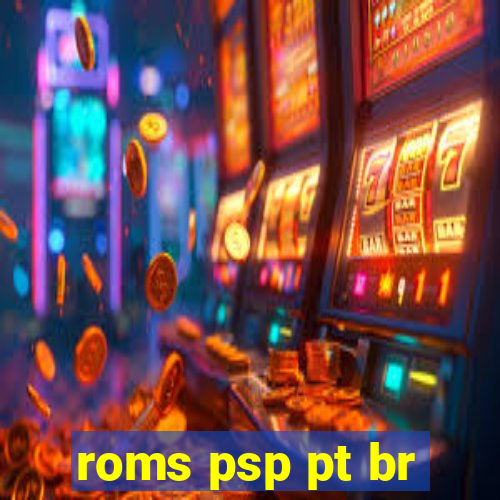 roms psp pt br