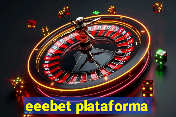 eeebet plataforma