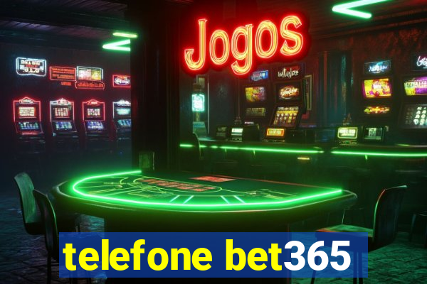 telefone bet365