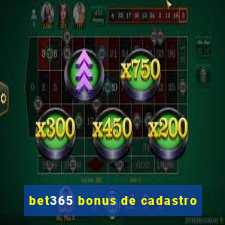 bet365 bonus de cadastro