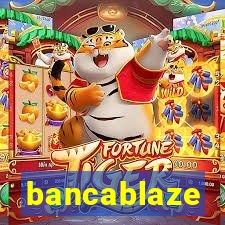 bancablaze