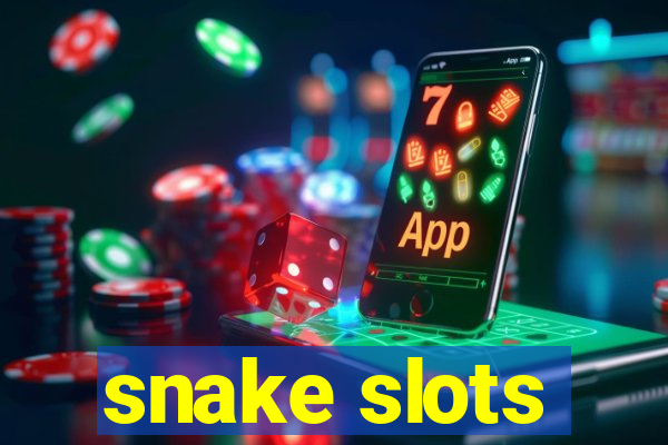 snake slots