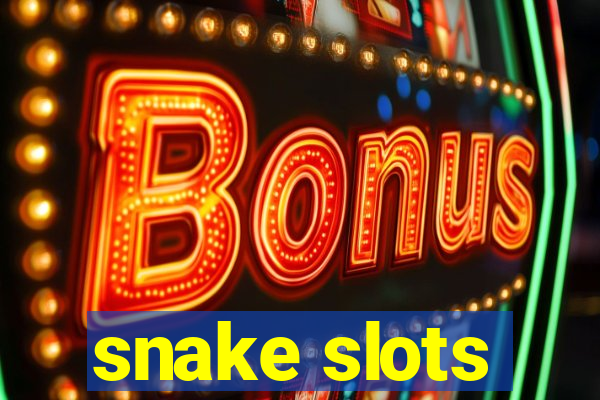 snake slots