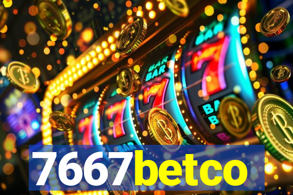 7667betco