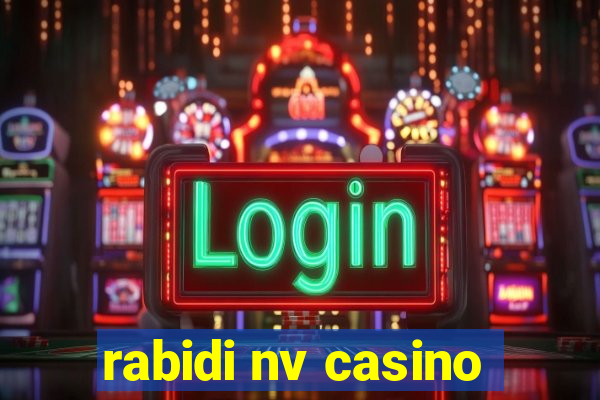 rabidi nv casino