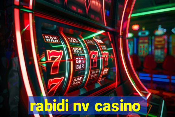 rabidi nv casino