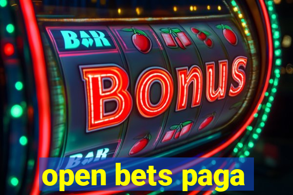 open bets paga