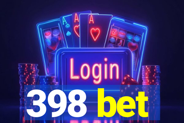 398 bet