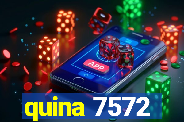 quina 7572