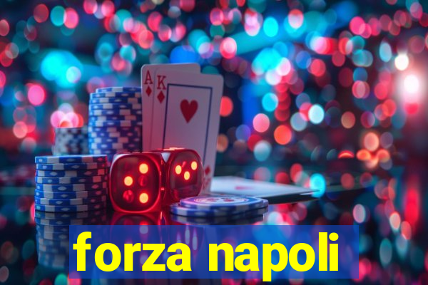 forza napoli