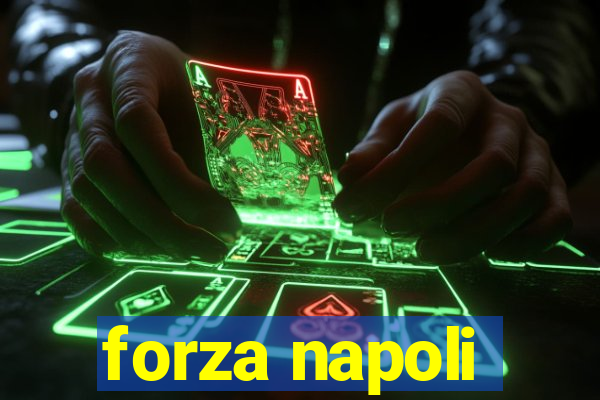 forza napoli