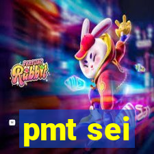 pmt sei