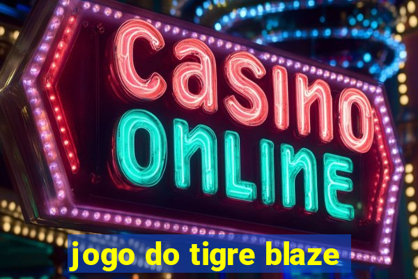 jogo do tigre blaze