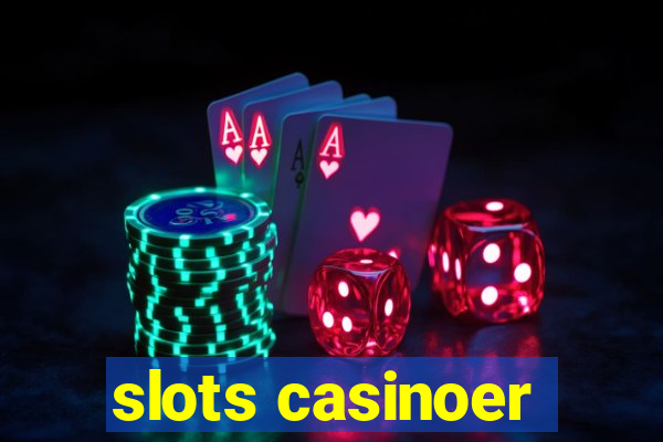 slots casinoer