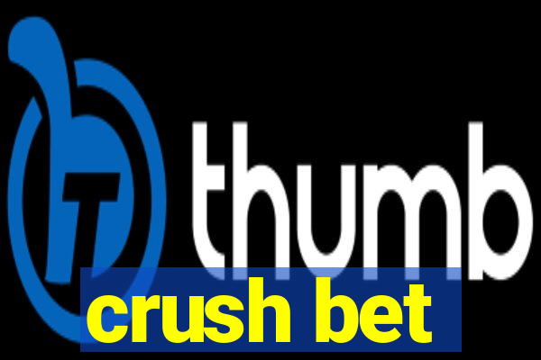 crush bet