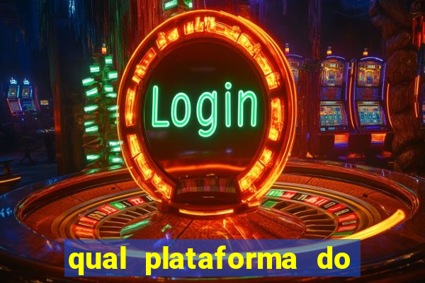 qual plataforma do fortune tiger