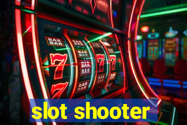 slot shooter