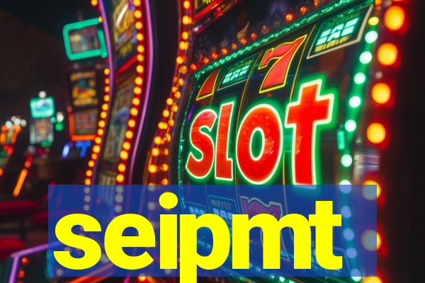 seipmt